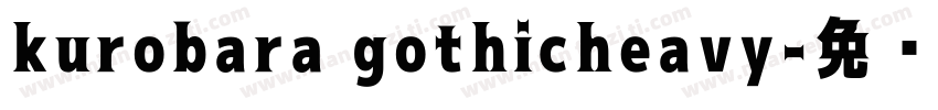 kurobara gothicheavy字体转换